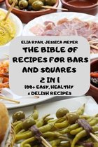 La Biblia de Recetas Para Barras Y Plazas 2 En 1 100+ Recetas Faciles, Saludables Y Deliciosas