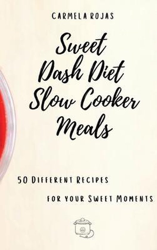 Sweet Dash Diet Slow Cooker Meals - cover