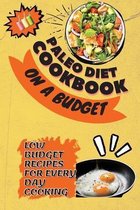 Paleo Diet Cookbook On a Budget