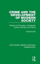 Routledge Library Editions: Criminology- Crime and the Development of Modern Society