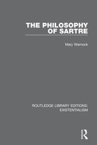 Routledge Library Editions: Existentialism-The Philosophy of Sartre