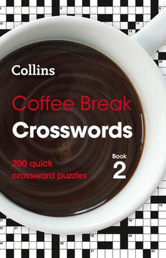 Coffee Break Crosswords Book 2 200 quick crossword puzzles, Collins