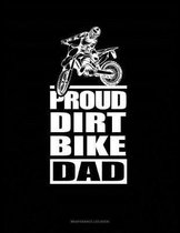 Proud Dirt Bike Dad: Maintenance Log Book
