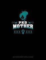 Pkd Mother: Graph Paper Notebook - 0.25 Inch (1/4'') Squares