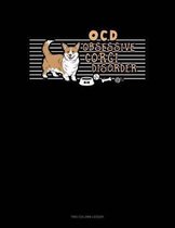 Ocd Obsessive Corgi Disorder: Two Column Ledger