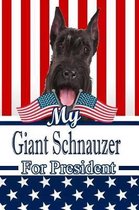 My Giant Schnauzer for President: 2020 Election Isometric Dot Paper Notebook 120 Pages 6x9