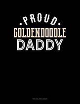 Proud Goldendoodle Daddy: Two Column Ledger