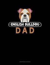 English Bulldog Dad: Maintenance Log Book