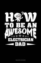 How to Be an Awesome Electrician Dad: Mileage Log Book