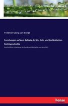 Forschungen auf dem Gebiete der Liv- Esth- und Kurländischen Rechtsgeschichte