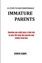 11 Steps to Help Emotionally Immature Parents