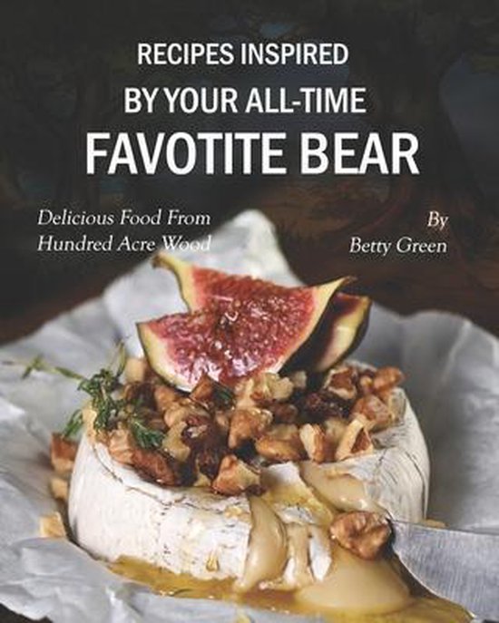 Recipes Inspired by Your All-time Favotite Bear - cover