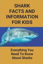 Shark Facts And Information For Kids: Everything You Need To Know About Sharks
