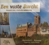 Een vaste Burcht - Massale niet ritmische samenzang uit de Bovenkerk Kampen - Organist Harm Hoeve / Psalmzangdag / De meditaties van Ds A. Schot zijn opgenomen in het booklet / CD