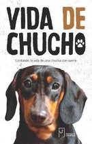 Vida de Chucho