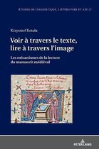 Etudes de Linguistique, Litt�rature Et Arts / Studi Di Lingu- Voir � travers le texte, lire � travers l'image
