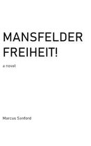 Mansfelder Freiheit!