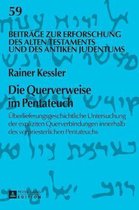 Beitr�ge Zur Erforschung Des Alten Testaments Und Des Antiken Judentums-Die Querverweise im Pentateuch