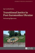 Transitional Justice in Post-Euromaidan Ukraine