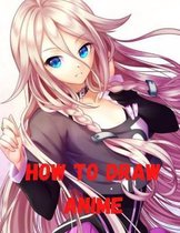 How to Draw Anime