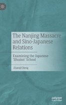 The Nanjing Massacre and Sino Japanese Relations