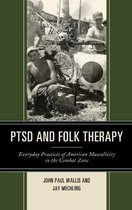 Studies in Folklore and Ethnology: Traditions, Practices, and Identities- PTSD and Folk Therapy