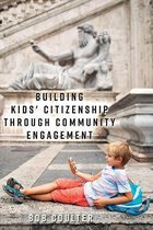 [Re]thinking Environmental Education- Building Kids' Citizenship Through Community Engagement