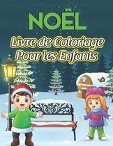 Noel Livre de Coloriage Pour les Enfants