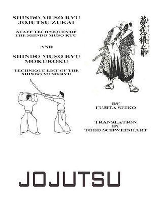 Shindo Muso Ryu Jojutsu Zukai