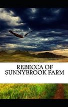 Rebecca of Sunnybrook Farm Illustrated