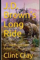 J.D. Brown's Long Ride
