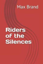 Riders of the Silences