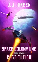 Space Colony One 7 - Restitution