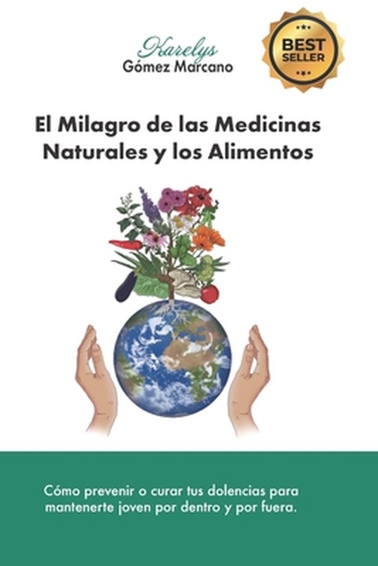 El Milagro de las Medicinas Naturales y los Alimentos - cover