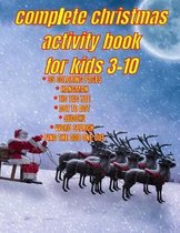 Complete Christmas Activity Book for Kids