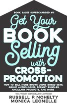 Book Sales Supercharged 11 - Get Your Book Selling With Cross-Promotion