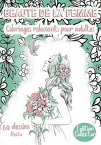 Beaute de la femme, Coloriages relaxants pour adultes,