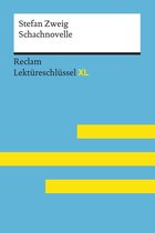 Reclam Lektüreschlüssel XL - Schachnovelle von Stefan Zweig: Reclam Lektüreschlüssel XL