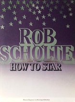 Rob schulte how to star