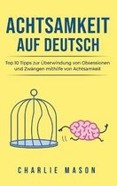 Achtsamkeit Auf Deutsch/ Mindfulness in German