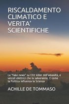 Riscaldamento Climatico E Verita' Scientifiche