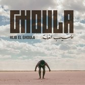 Ghoula - Hlib El Ghoula (CD)