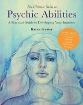The Ultimate Guide to...-The Ultimate Guide to Psychic Abilities