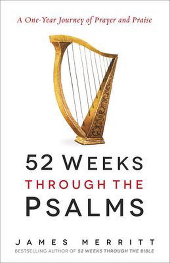 52 Weeks Through the Psalms, James Merritt 9780736969437 Boeken