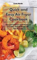 Quick and Easy Air Fryer Cookbook