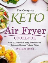 The Complete Keto Air Fryer Cookbook