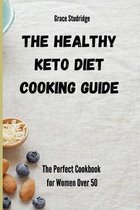 The Healthy Keto Diet Cooking Guide