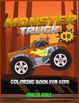 Monster Trucks Coloring Book for kids 6-12