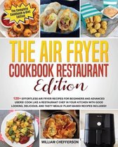 The Air Fryer Cookbook Restaurant Edition: COOKBOOK + DIET ED