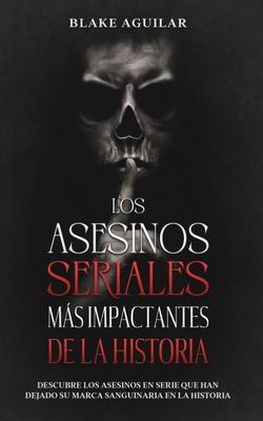 Los Asesinos Seriales más Impactantes de la Historia - cover